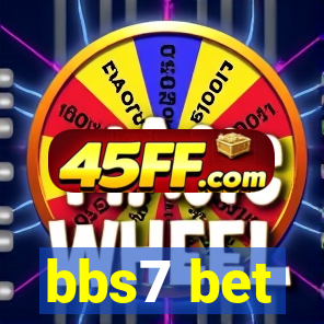 bbs7 bet
